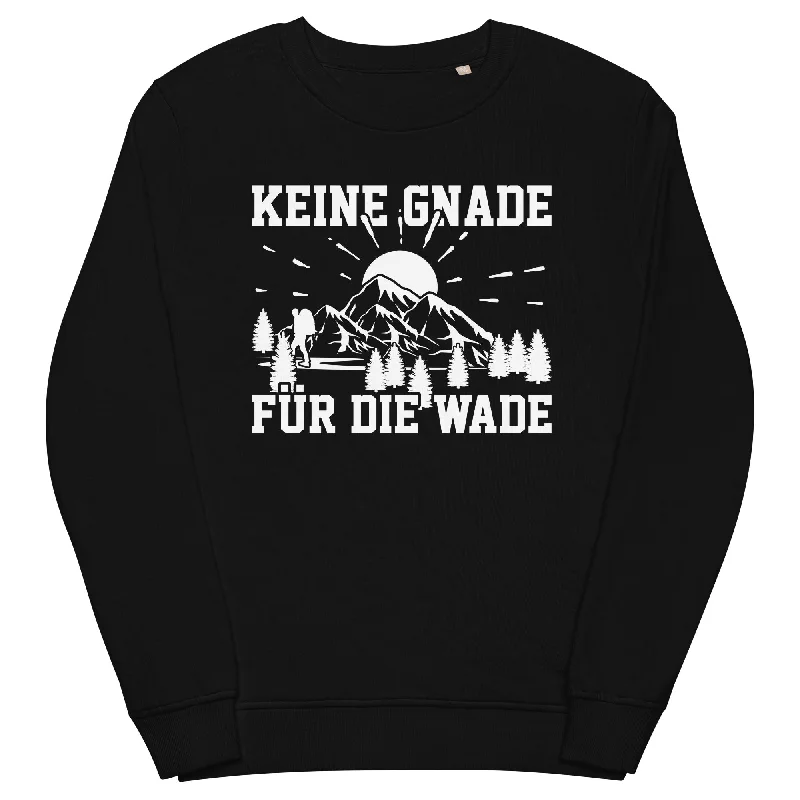 Keine Gnade für die Wade - Unisex Premium Organic Sweatshirt